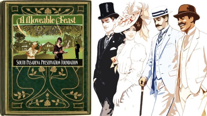 “Reviving A Moveable Feast: The South Pasadena Preservation Foundation Unveils a Signature Event” | The South Pasadenan